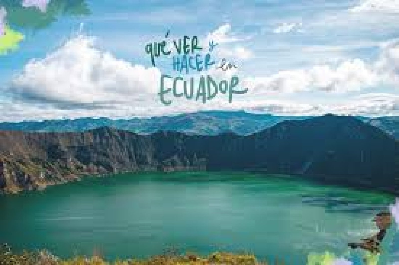 The Best 7, 10, and 14-Day Itineraries to Explore Ecuador with Turismo Ecuador 24